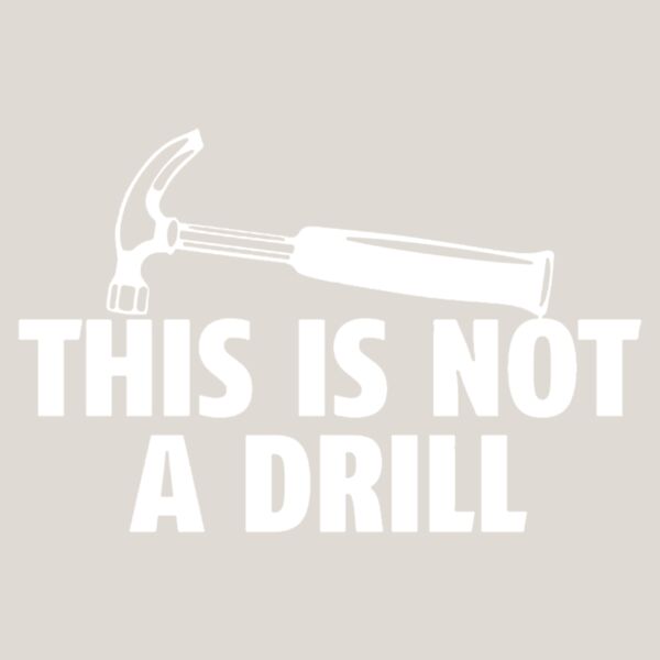 Not A Drill Thumbnail