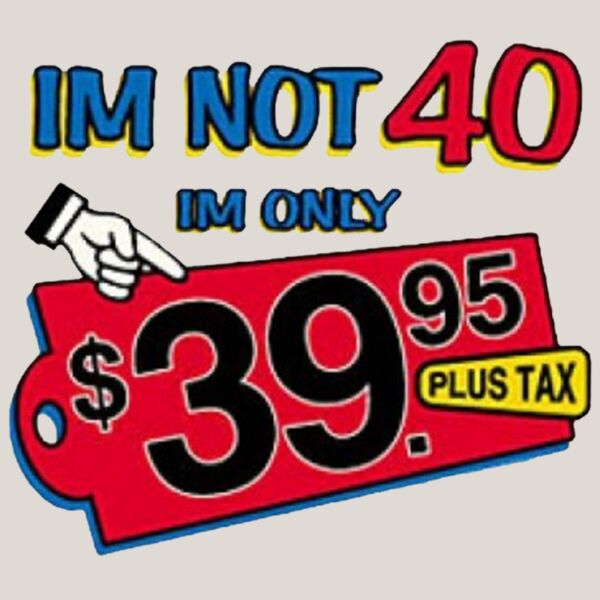 I m Not 40 Thumbnail