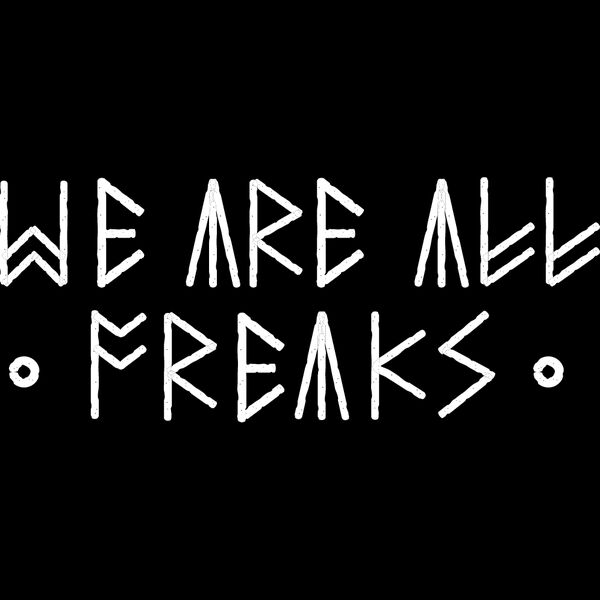 We Are Freaks Thumbnail