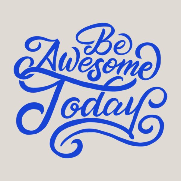 Be Awesome Today  Royal  Thumbnail