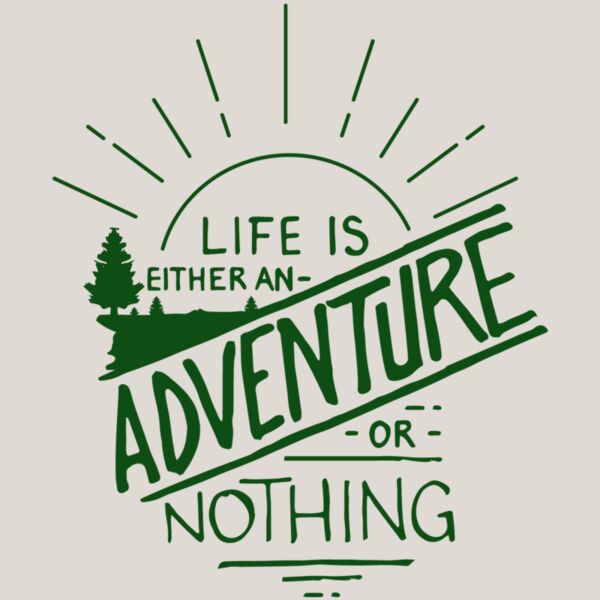 Life is an Adventure  Forest Green  Thumbnail