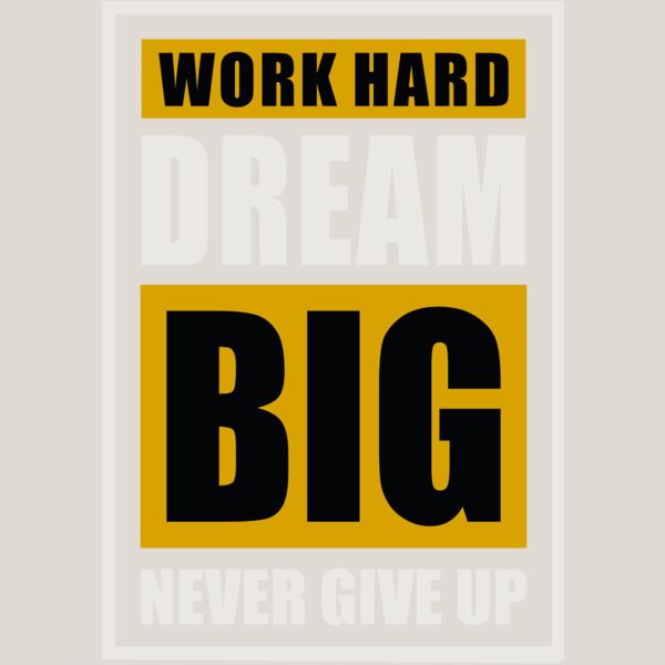 Work Hard Dream Big 2 Thumbnail