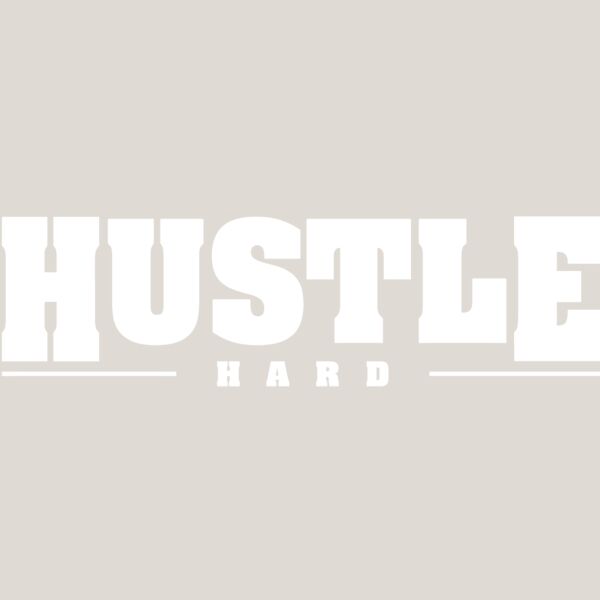 Hustle Hard Thumbnail