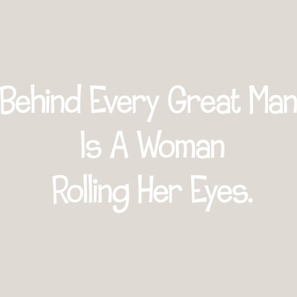 Behind Every Man Thumbnail