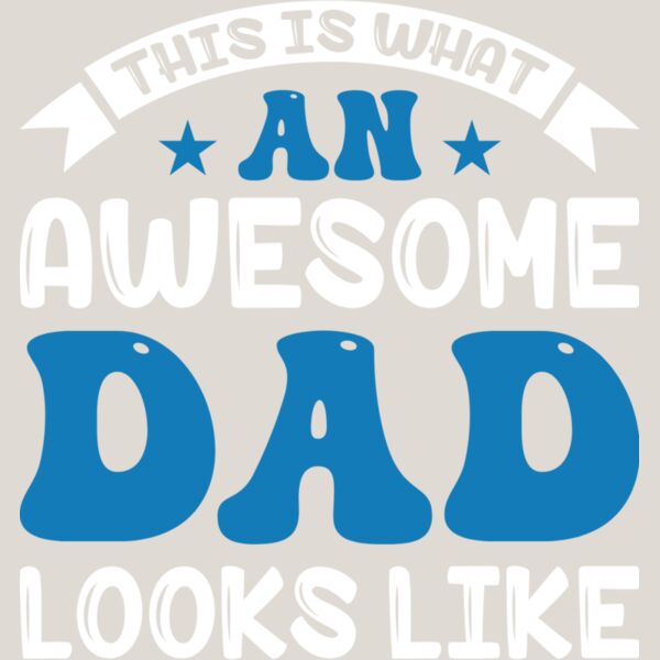 What an Awesome Dad Looks Like Thumbnail