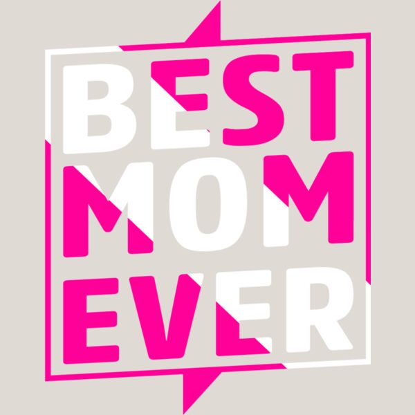 Best Mom Ever copy 2 Thumbnail