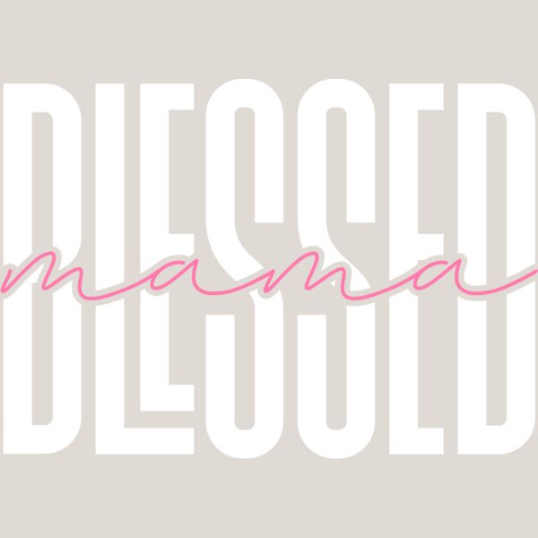 Blessed Mama Thumbnail