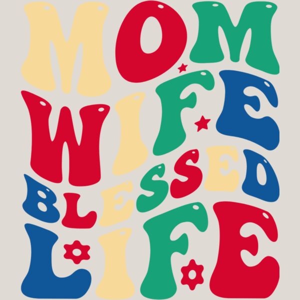 Mom Wife Blessed Life copy Thumbnail