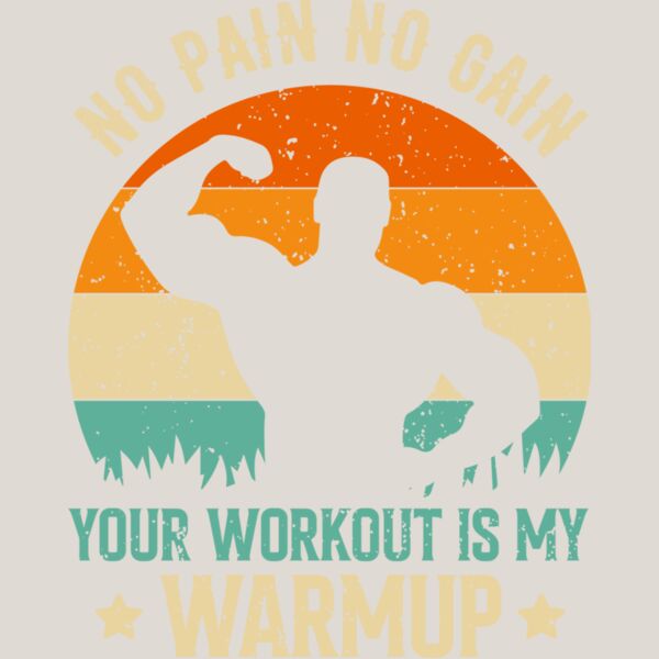 Your Workout Is My Warmup Thumbnail