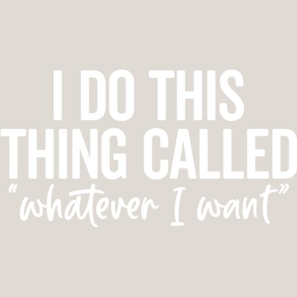 I do What I Want Thumbnail