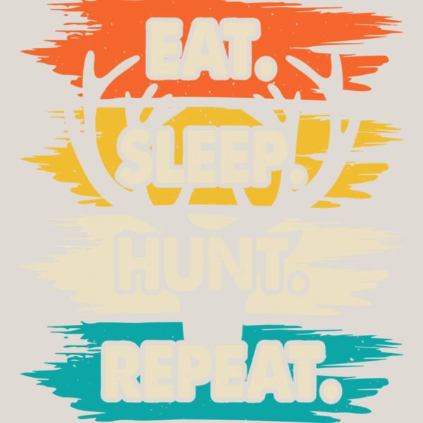 Eat Sleep Hunt Repeat copy Thumbnail