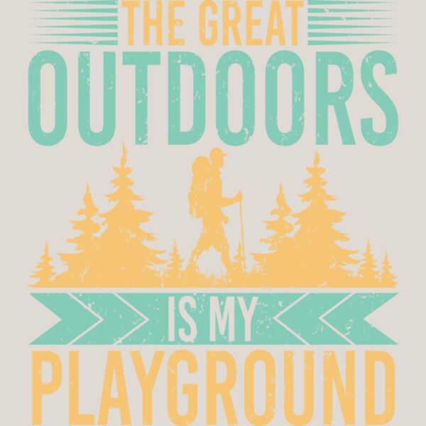 The Great Outdoors Is My Playground Thumbnail